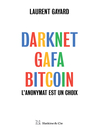 Cover image for Darknet, GAFA, Bitcoin